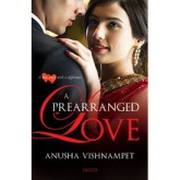 A prearranged love by Anusha Vishnampet
